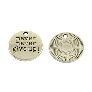 Quote Charms Word Charms NEVER GIVE UP Charms Antiqued Silver Word Charms Message Charms Wholesale Charms Bulk Charms Inspirational Charms