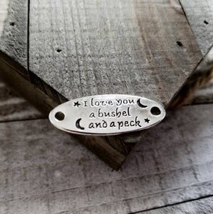 Quote Connector-Word Connector-Word Band-Quote Pendant-Word Pendant Word Charm Silver Word Charm I Love You A Bushel & A Peck Charm