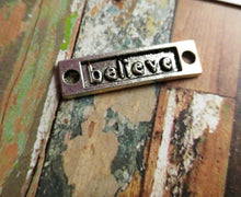 Load image into Gallery viewer, Word Pendants Word Connectors Word Charms BELIEVE Pendants Antiqued Silver Word Charm Word Links Connector Pendants 2 pieces