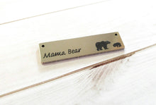 Load image into Gallery viewer, Mama Bear Pendant Connector Mama Bear Charm Word Charm Quote Charm Word Pendant Word Bar Pendant Word Link Pendant Bar Charm B