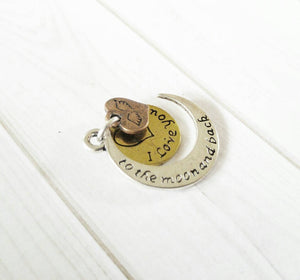 Quote Pendant Word Pendant Moon Charm I Love You to the Moon and Back Charm Moon Pendant Antiqued Silver Gold Copper Quote Charm Word Charm