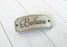 Load image into Gallery viewer, Word Connector Link Believe Pendant Word Band Quote Pendant Link Antiqued Silver Word Pendant PREORDER