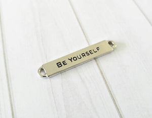 Quote Connector Word Connector BE YOURSELF Word Band Quote Pendant Antiqued Silver 1 3/8" PREORDER