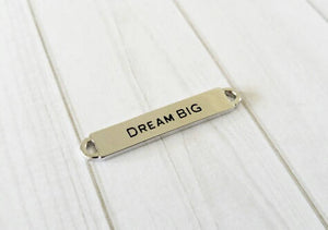 Quote Connector Word Connector DREAM BIG Word Band Quote Pendant Antiqued Silver 1 3/8"