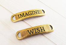 Load image into Gallery viewer, Word Connector Word Charms Antiqued Bronze Word Charms Word Pendants Wish Charm Imagine Charm Word Links Connector Pendants Curved 2pcs