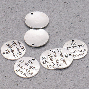 Inspirational Charms Word Charms Quote Charms Silver Word Pendants Quote Pendants Be Stronger Than The Storm Charms Circle Charms BULK 10pcs