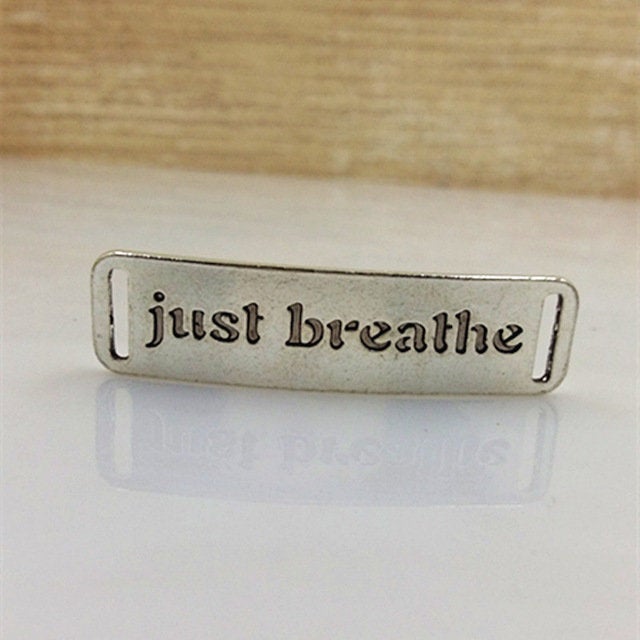 Just Breathe Pendants Word Connectors Quote Connectors Word Charms Quote Charms Quote Link Pendants Connector Pendants BULK 100pcs