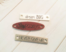 Load image into Gallery viewer, Quote Connectors Quote Pendants Word Pendants Quote Links NEVER GIVE UP Charm Dream Big Pendant Bar Connectors Preorder