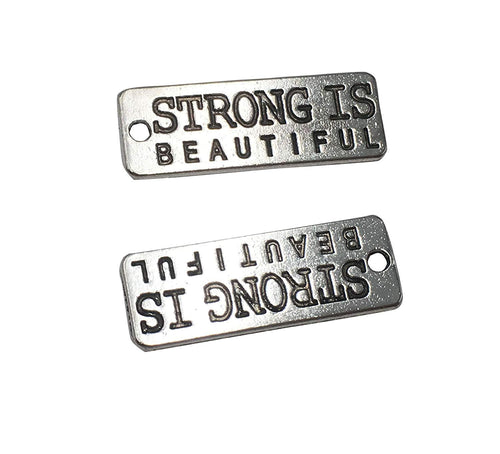 Quote Charms Quote Pendants Antiqued Silver Word Charms Strong is Beautiful Charms Workout Charms Inspirational Charms BULK 25pcs