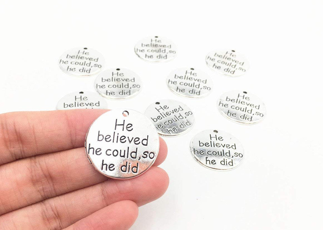 Inspirational Charms Word Charms Quote Charms Silver Word Pendants Quote Pendants He Believed He Could So He Did Quote 10pcs