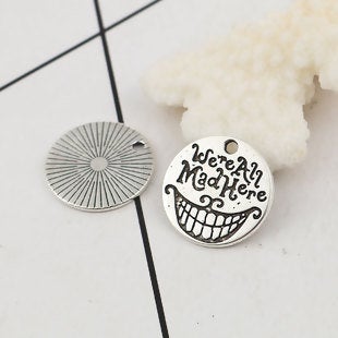 Mad Hatter Charms Antiqued Silver Word Charms Quote Charms We're All Mad Here Charms BULK Charms Wholesale Charms Fairy Tale 60pcs PREORDER