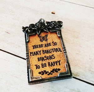 Quote Pendant Antiqued Copper Word Pendant Rectangle Quote Charm Focal Pendant Copper Quote Charm Beautiful Reasons To Be Happy 2.25" PRE