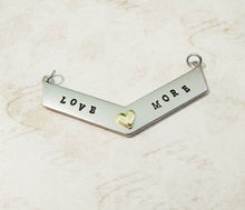 Load image into Gallery viewer, Quote Connector Pendant Word Pendant Link Love More Pendant Antiqued Silver Word Link Chevron Pendant Inspirational Charm