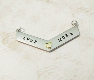 Quote Connector Pendant Word Pendant Link Love More Pendant Antiqued Silver Word Link Chevron Pendant Inspirational Charm