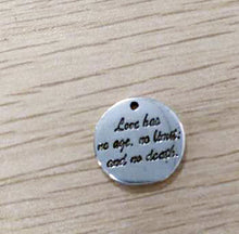 Load image into Gallery viewer, Quote Charms Word Pendants Antiqued Silver Pendants Word Charms Silver Word Charms Love Has No Age No Limit and No Death 4 pieces